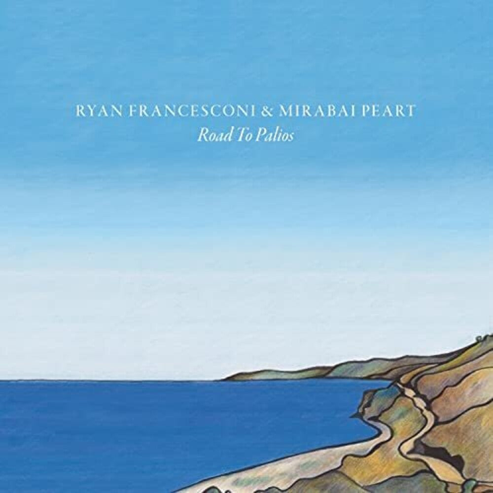 the album cover for Ryan Francesconi & Mirabai Peart - Road To Palios