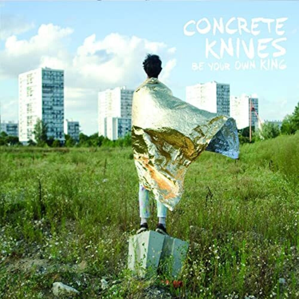 the album cover for Concrete Knives - Be Your Own King