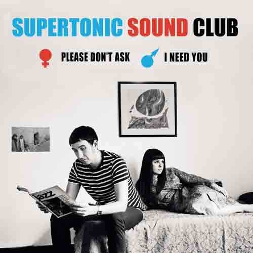 Supertonic Sound Club - Please Don't Ask / I Need You (Vinyl)