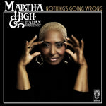 the album cover for Martha High / Italian Royal Family - Nothing's Going Wrong