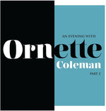 Ornette Coleman - An Evening With Ornette Coleman Part 2 (Vinyl)