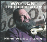 the album cover for Waylon Thibodeaux - Here We Go Again