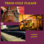the album cover for Trios Only Please / Various - Trios Only Please / Various