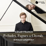 Nikolai Lugansky - Franck: Preludes Fugues & Chorals (CD)