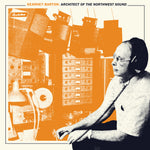 the album cover for Kearney Barton Architect Of The Northwest Sound - Kearney Barton: Architect of the Northwest Sound / Various