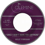Kelly Finnigan - Desde que ya no te tengo (Vinilo)