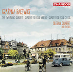 the album cover for Bacewicz - Two Piano Quintets / Quartet for Four Violins