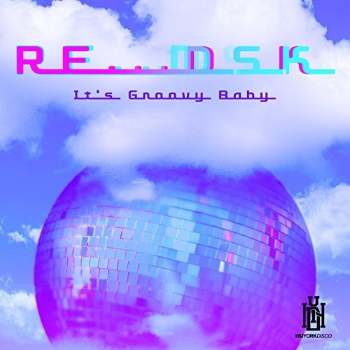 the album cover for Re...DSK - It's Groovy Baby