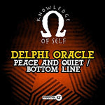 the album cover for Delphi Oracle - Peace & Quiet / Bottom Line