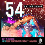 the album cover for 54 On The Floor - Loft In Paradise: 70's Disco Treats & Other Tasty