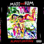 the album cover for Matt & Kim - Almost Everyday