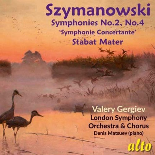the album cover for Valery Gergiev / Lso / Lso Chorus / Matsuev,Denis - Szymanowski: Symphonies Nos. 2 & 4 / Stabat Mater
