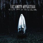 The Amity Affliction - Everyone Loves You... Once You Leave Them (CD)
