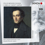 the album cover for Mendelssohn / Kantorow / Rouvier - Violin Sonatas
