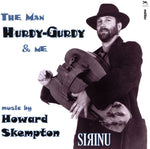 the album cover for Skempton / Sirinu - Man Hurdy / Gurdy & Me