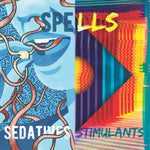 the album cover for Spells - Sedatives / Stimulants