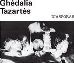 Ghedalia Tazartes - Diasporas (Vinyl)