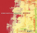 the album cover for Kobie Watkins - Movement