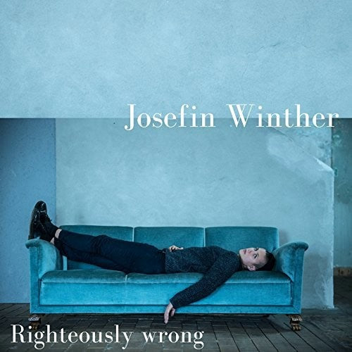 the album cover for Josefin Winther - Rightously Wrong