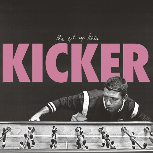 the album cover for The Get Up Kids - Kicker