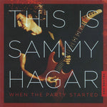 サミー・ヘイガー - This Is Sammy Hagar: When The Party Started 1 (CD)