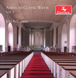 the album cover for Widor / Bell - American Classic Widor 1