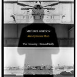 the album cover for Gordon / Nally / Crossing - Anonymous Man