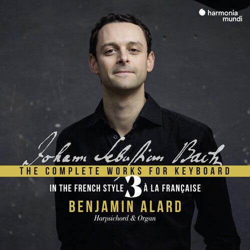 Benjamin Alard - Bach: Obras completas para teclado Vol. 3 (CD)