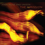 the album cover for Andy Milne / Unison - The reMission