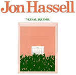 Jon Hassell - Vernal Equinox (Vinyl)
