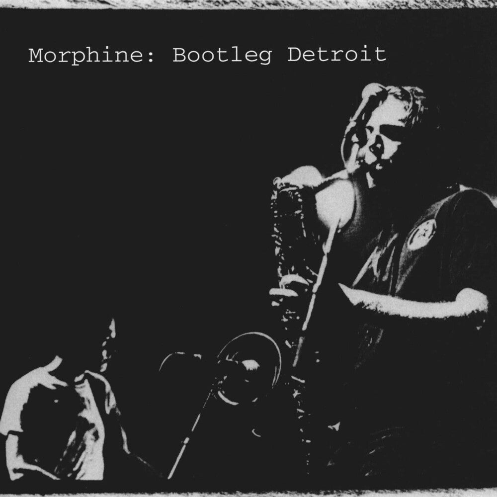 the album cover for Morphine - Bootleg Detroit