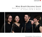 the album cover for Mozart / Ensemble Tetrachord / Follmer - When Breath Becomes Sound