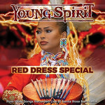 the album cover for Young Spirit - Red Dress Special - Pow-wow Songs