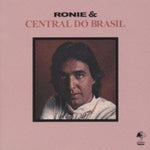 the album cover for Ronie & Central Do Brasil - Ronie & Central Do Brasil