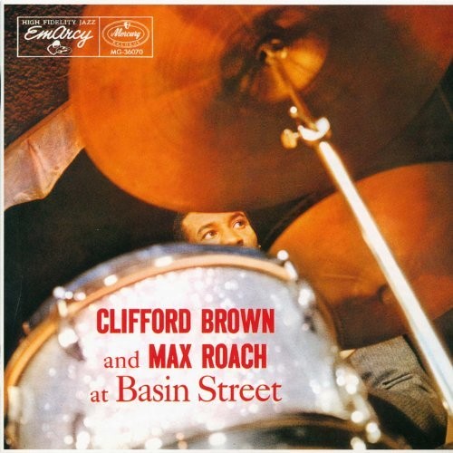 the album cover for Max Roach - Clifford Brown & Max Roach At Basin Street