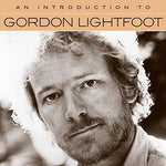Gordon Lightfoot - An Introduction to Gordon Lightfoot (CD)