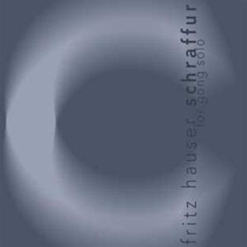the album cover for Hauser - Schraffur For Gong Solo