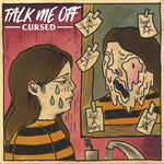 Talk Me Off - Maldito (Vinilo)