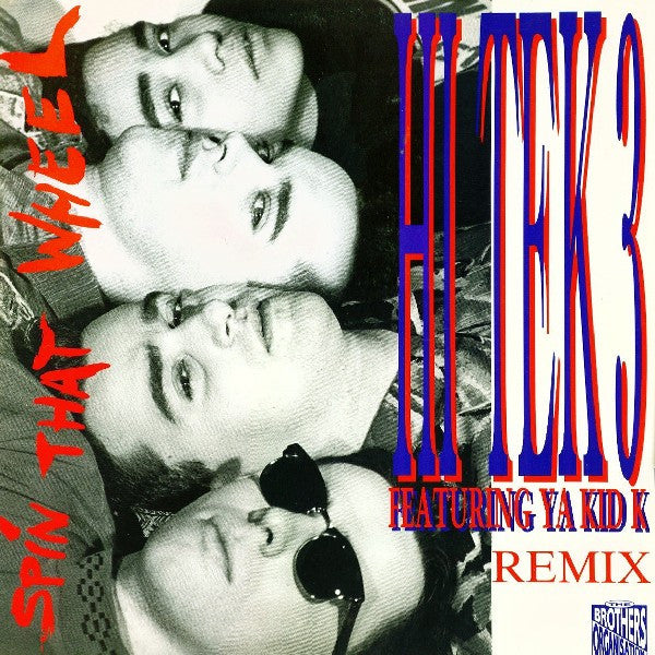 Hi Tek 3 Featuring Ya Kid K : Spin That Wheel (Remix) (12")