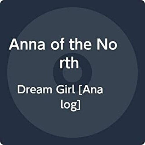 Ana del Norte - Dream Girl (Vinilo)