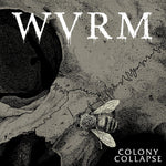 the album cover for Wvrm - Colony Collapse