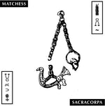 Matchess - Sacracorpa (Vinyl)