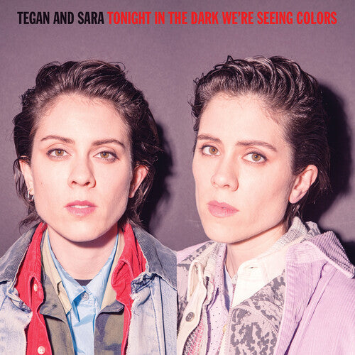 Tegan y Sara - Esta noche en la oscuridad (Vinilo)