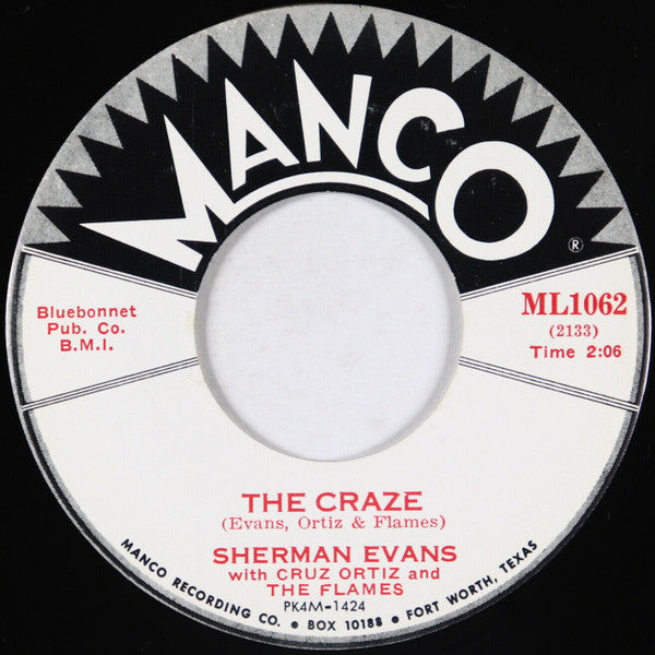Sherman Evans With Cruz Ortiz And The Flames : In My Heart / The Craze (7")