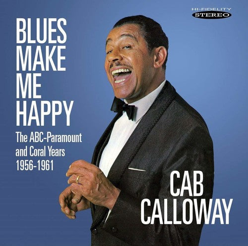 Cab Calloway - El blues me hace feliz: Los años de ABC-Paramount y Coral 1956-1961 (CD)