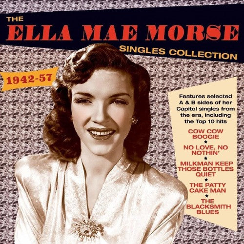 the album cover for Ella Morse Mae - Singles Collection 1942-57