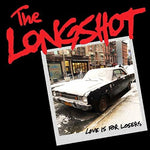 LongShot - Love Is For Losers (Vinyl)