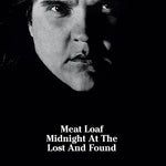 the album cover for Meat Loaf - Midnight At The Lost & Found