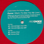 Dyone* : I Want (To Give You My Love) (12", Ltd)