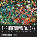 the album cover for Wickman / Holden - Unknown Galaxy / Century Classical Mormon Music